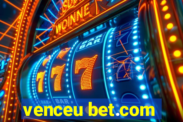 venceu bet.com